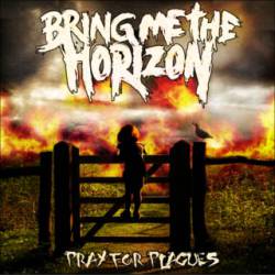 Bring Me The Horizon : Pray for Plagues